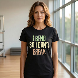 Me doblo para no romper Camiseta de Pilates