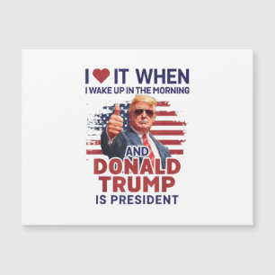 Me Encanta Cuando Me Despierto Y Trump Es El Presi