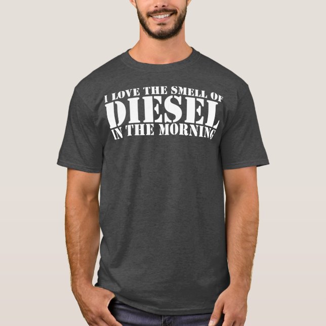 Me encanta el olor del diesel en la camiseta de la (Anverso)