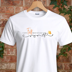 ¡Me encanta el otoño sobre todo! Camiseta