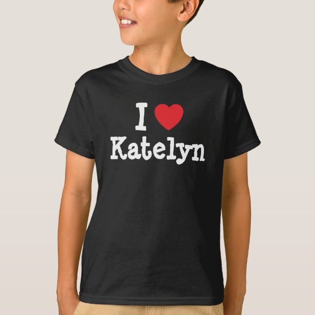 Me encanta la camiseta de corazón de Katelyn (Anverso)
