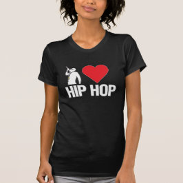 Me encanta la camiseta de Hip Hop