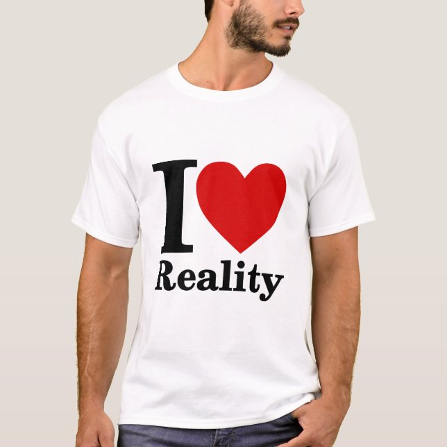 Me encanta la camiseta de la realidad (Anverso)