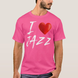 Me encanta la camiseta de música jazz Heart