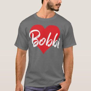 Me encanta la camiseta de nombre Bobbi con la que