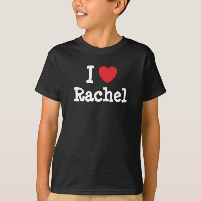 Me encanta la camiseta de Rachel Heart (Anverso)