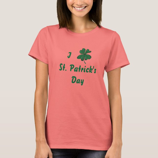 Me encanta la camiseta de St. Patricks (Anverso)
