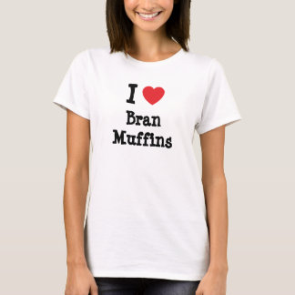 Me encanta la camiseta del corazón de Bran Muffins