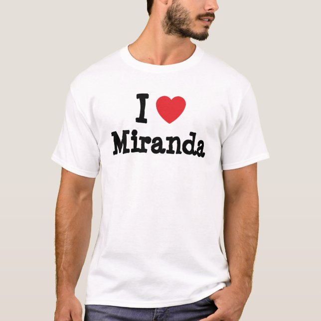 Me encanta la camiseta del corazón de Miranda (Anverso)