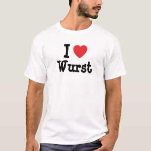 Me encanta la camiseta del corazón de Wurst