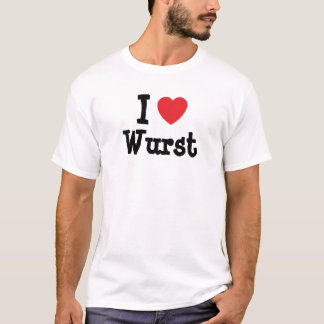 Me encanta la camiseta del corazón de Wurst