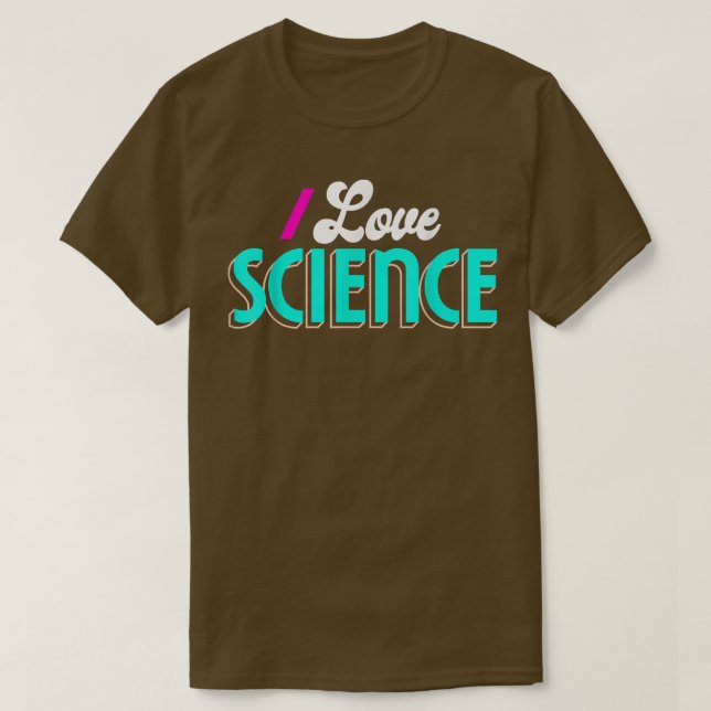 Me encanta la ciencia de las camisetas (Diseño del anverso)