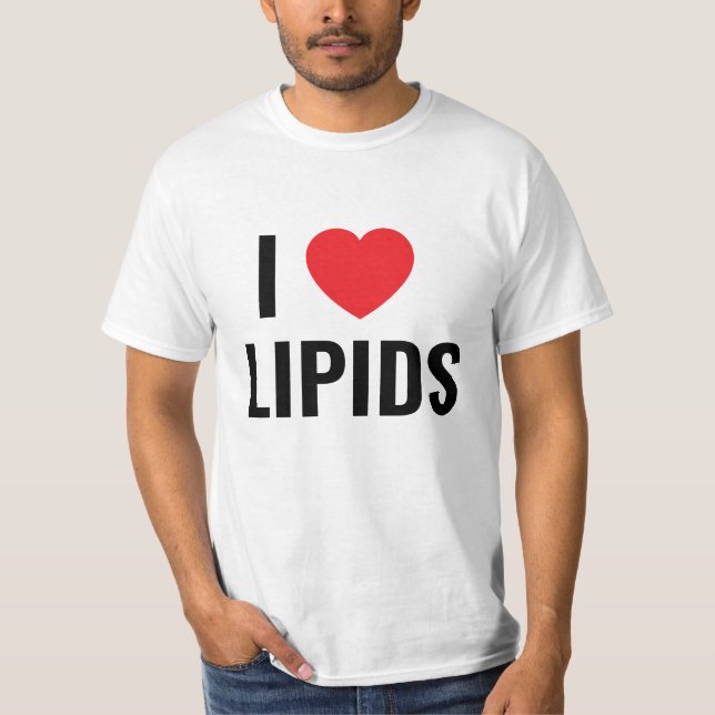 Me encanta lípidos Camiseta (Anverso)