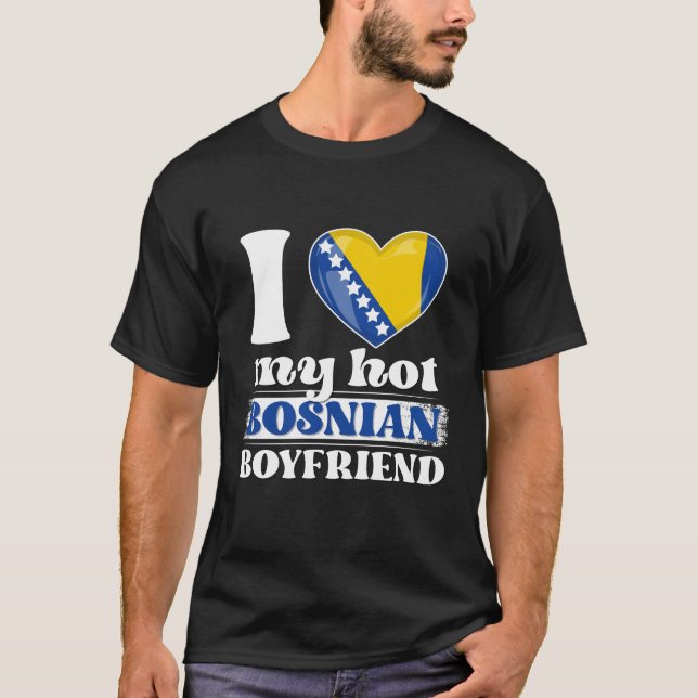 Me encanta mi amigo novio bosnio caliente Camisa B (Anverso)