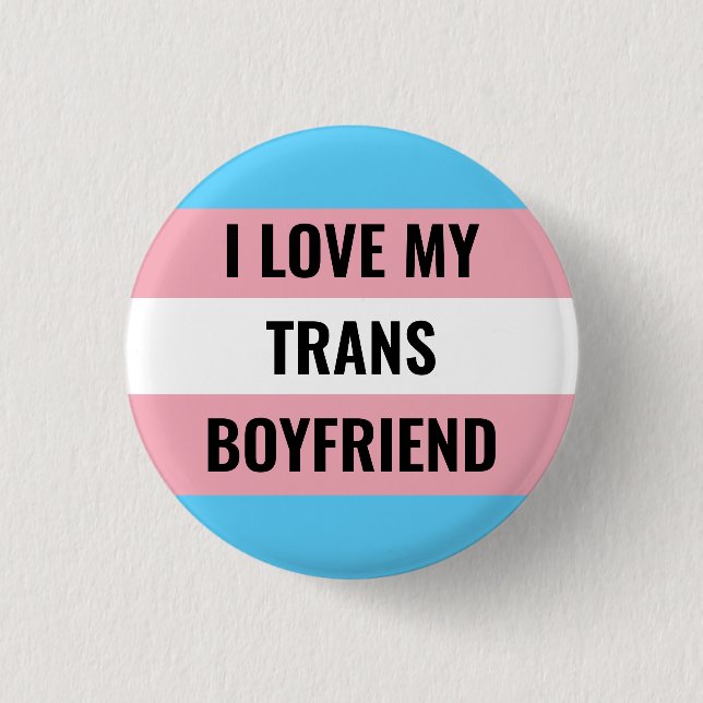 Me encanta mi botón Trans Boyfriend (Anverso)