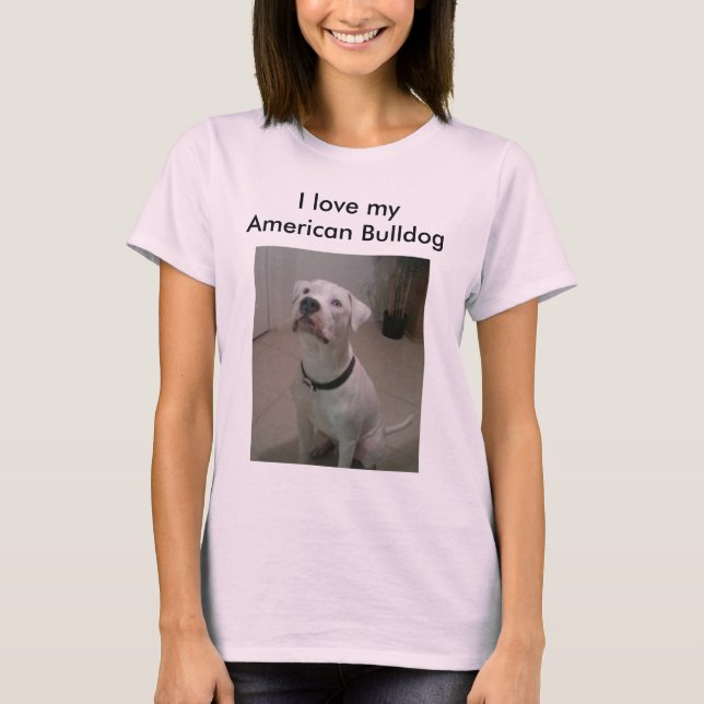 Me encanta mi camisa de Bulldog estadounidense (Anverso)