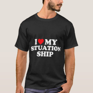 Me Encanta Mi Camisa De Situación Me Encanta Mi Si