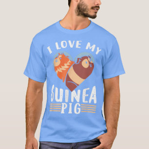 Me encanta mi camiseta de cerdo guineano adorada c