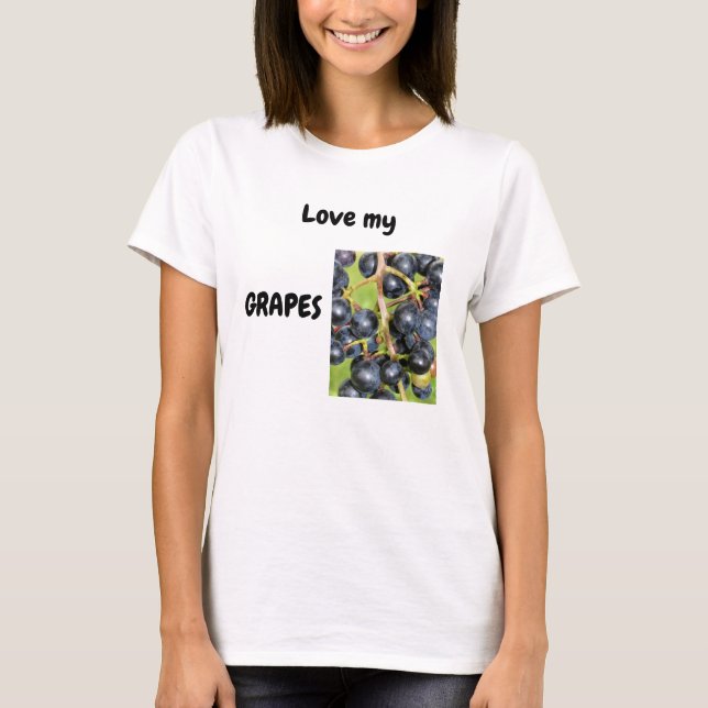 Me encanta mi camiseta GRAPES (Anverso)