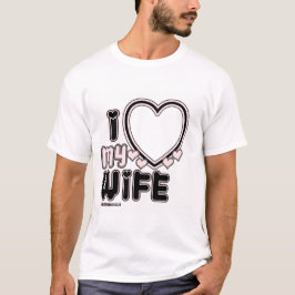 Me encanta mi camiseta Personalizado WIFE