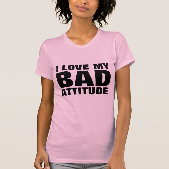 ME ENCANTA MI MAL ACTITUD Camisetas Damas divertid (Anverso)