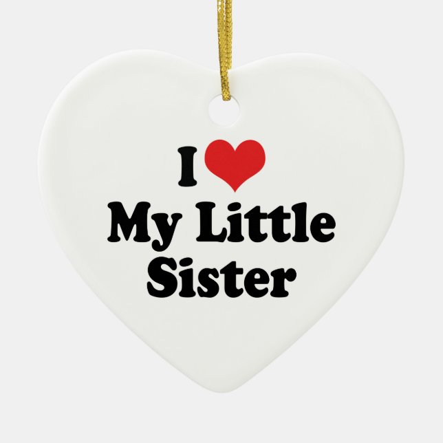 Me Encanta Mi Ornamento De Hermana Pequeña (Frente)