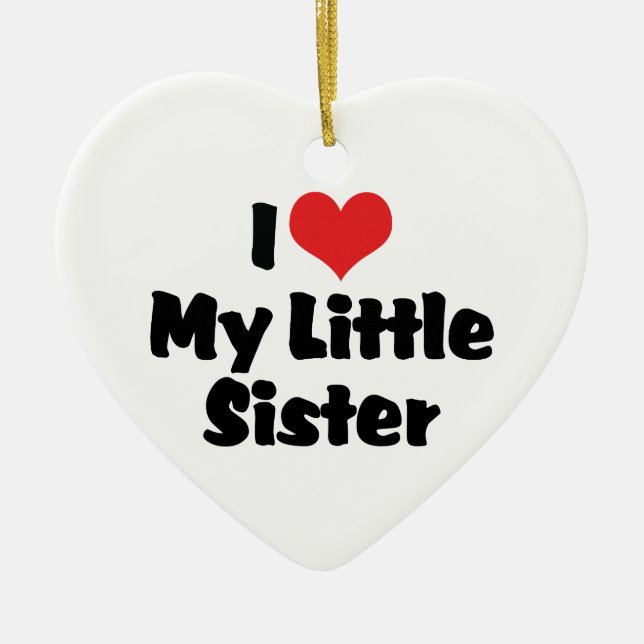 Me Encanta Mi Ornamento De Hermana Pequeña (Frente)