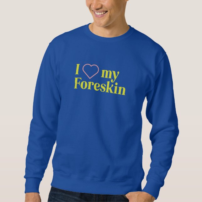 Me Encanta Mi Sudadera Foreskin - Azul (Anverso)
