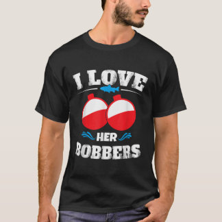 Me Encanta Su Camisa Bobbers Coincidencia Con La P