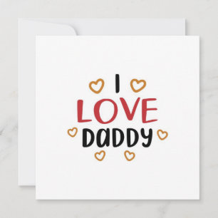 Me encanta tu tarjeta de saludo de papá feliz dí