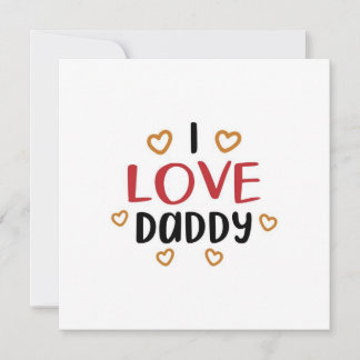 Me encanta tu tarjeta de saludo de papá | feliz dí