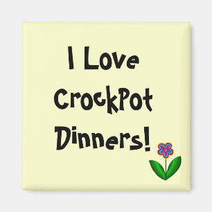¡Me encantan las cenas en CrockPot! - imán