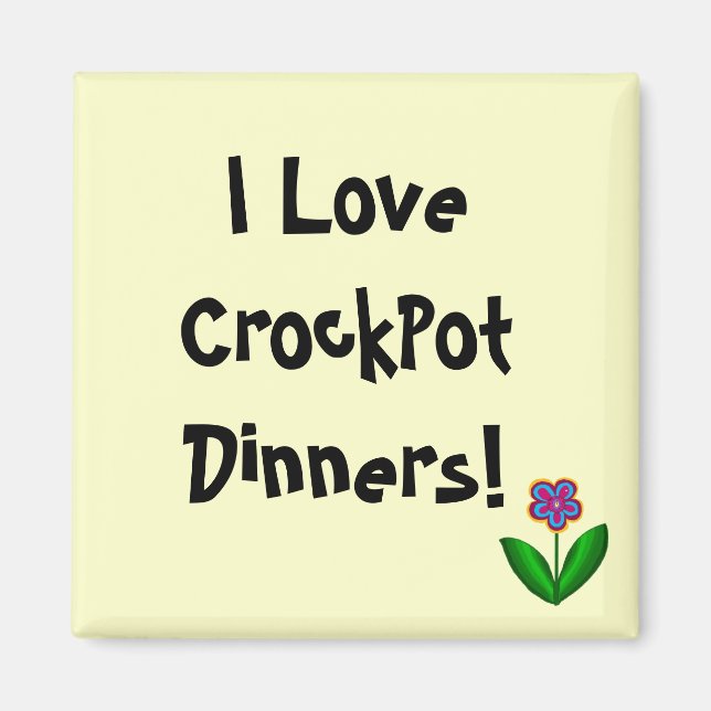 ¡Me encantan las cenas en CrockPot! - imán (Frente)