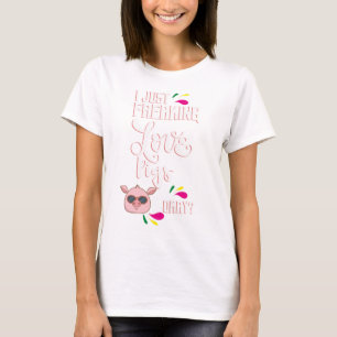 ¿Me Encantan Los Cerdos De Amor? Camiseta