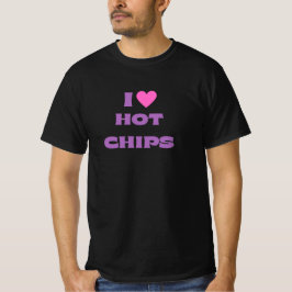 Me encantan los Chips calientes, las camisetas con