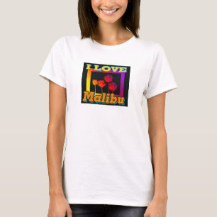 ME ENCANTAN LOS Palmeras Malibu en la camiseta de