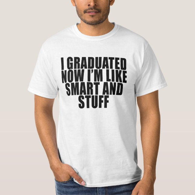 Me gradué ahora soy camiseta divertida de la (Anverso)