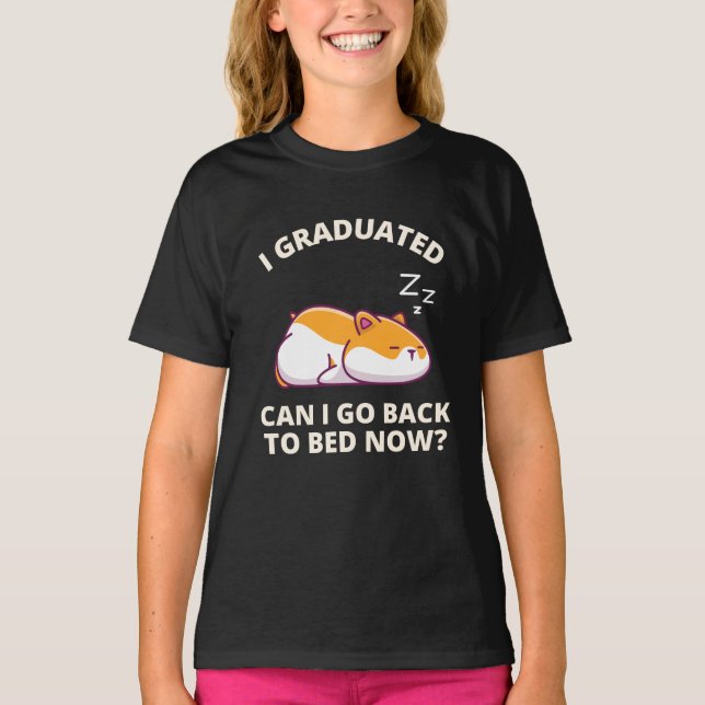 Me gradué, puedo volver a la cama ahora camiseta (Anverso)