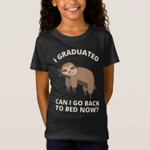 Me gradué, puedo volver a la cama ahora camiseta