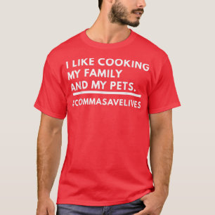 Me Gusta Cocinar A Mi Familia Y La Camisa De Mis M