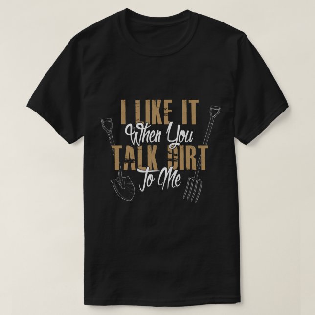 Me Gusta Cuando Me Hablas Suciedad Unisex Camiseta (Diseño del anverso)