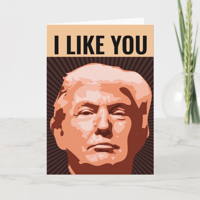 ME GUSTA DONALD TRUMP TARJETA DIVERTIDA DE CUMPLEA (Anverso)