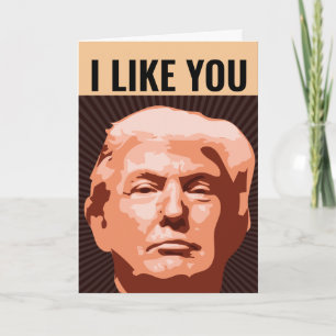 ME GUSTA DONALD TRUMP TARJETA DIVERTIDA DE CUMPLEA