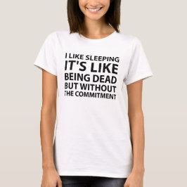 Me Gusta Dormir La Camiseta