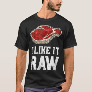 Me Gusta La Camisa Cruda - Carne De Carne Bbq Pitm