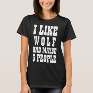 Me gusta la camiseta de LOBO y quizás 3 PERSONAS