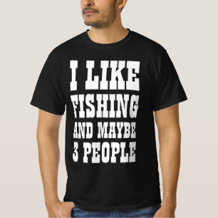 Me gusta la pesca y quizás camiseta de 3 personas