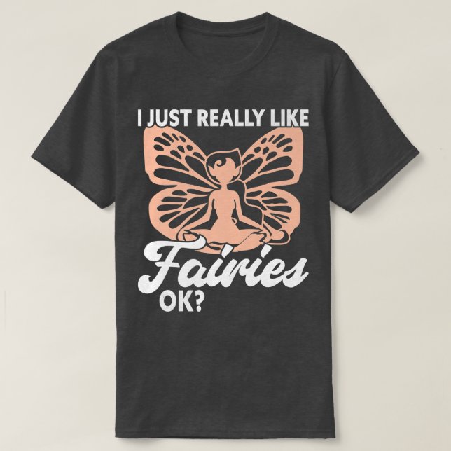 Me Gusta Realmente La Camiseta De Hada Graciosa. (Diseño del anverso)