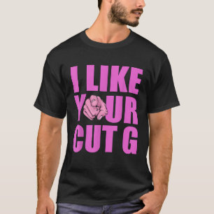 Me Gusta Tu Camiseta Cortada G Camiseta Graciosa V