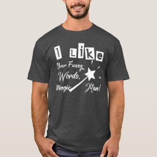 Me Gustan Tus Palabras Graciosas, Camiseta Del Hom
